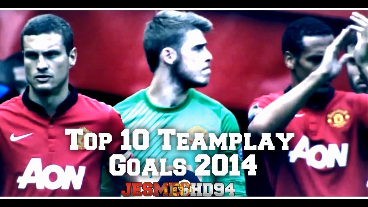 MANCHESTER UNITED TOP 10 TEAMPLAY GOALS 2013/14 (HD)