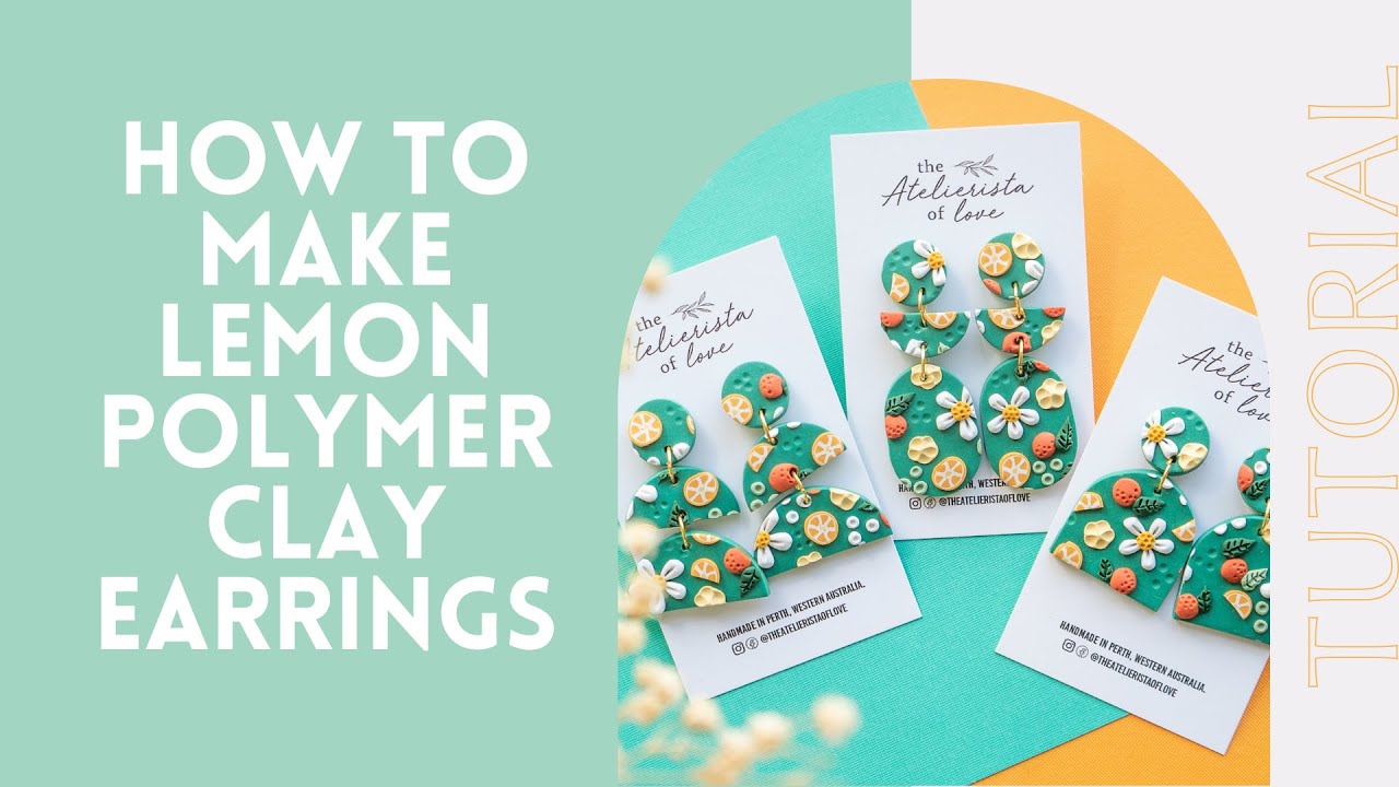How To Make Lemon Polymer Clay Earrings