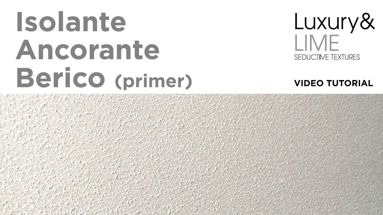 Isolante Ancorante Berico by Luxury&LIME | Application Video 2025