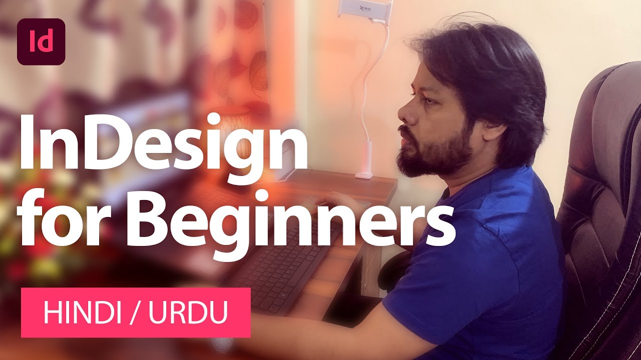 InDesign Complete Course for Beginners in Hindi | InDesign tutorial in Hindi | InDesign tutorials