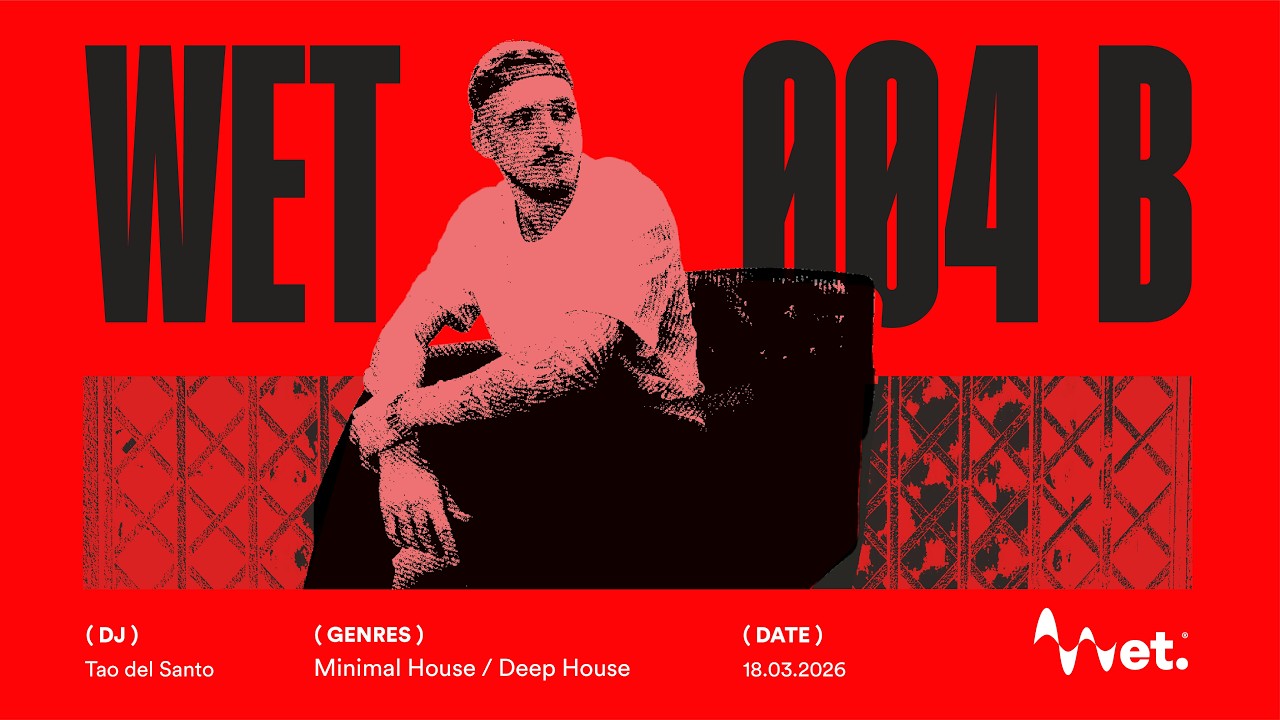 WET 004 B - TAO DEL SANTO - MINIMAL HOUSE & DEEP HOUSE