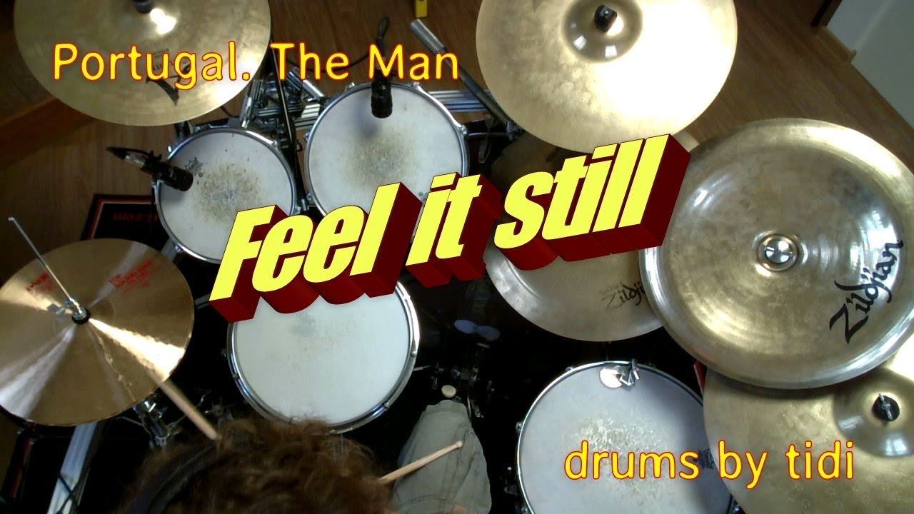 Portugal. The Man - Feel it still - Drums by tidi