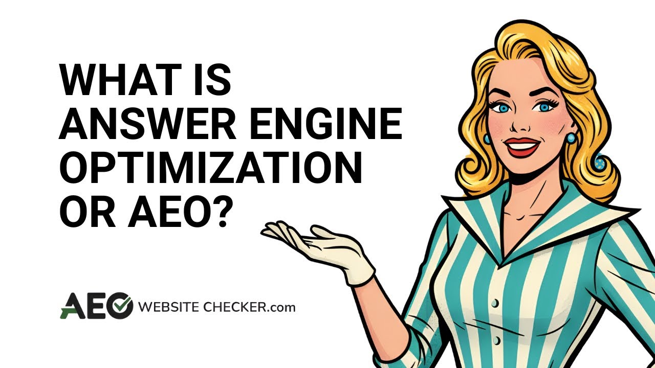 What is Answer Engine Optimization or AEO?