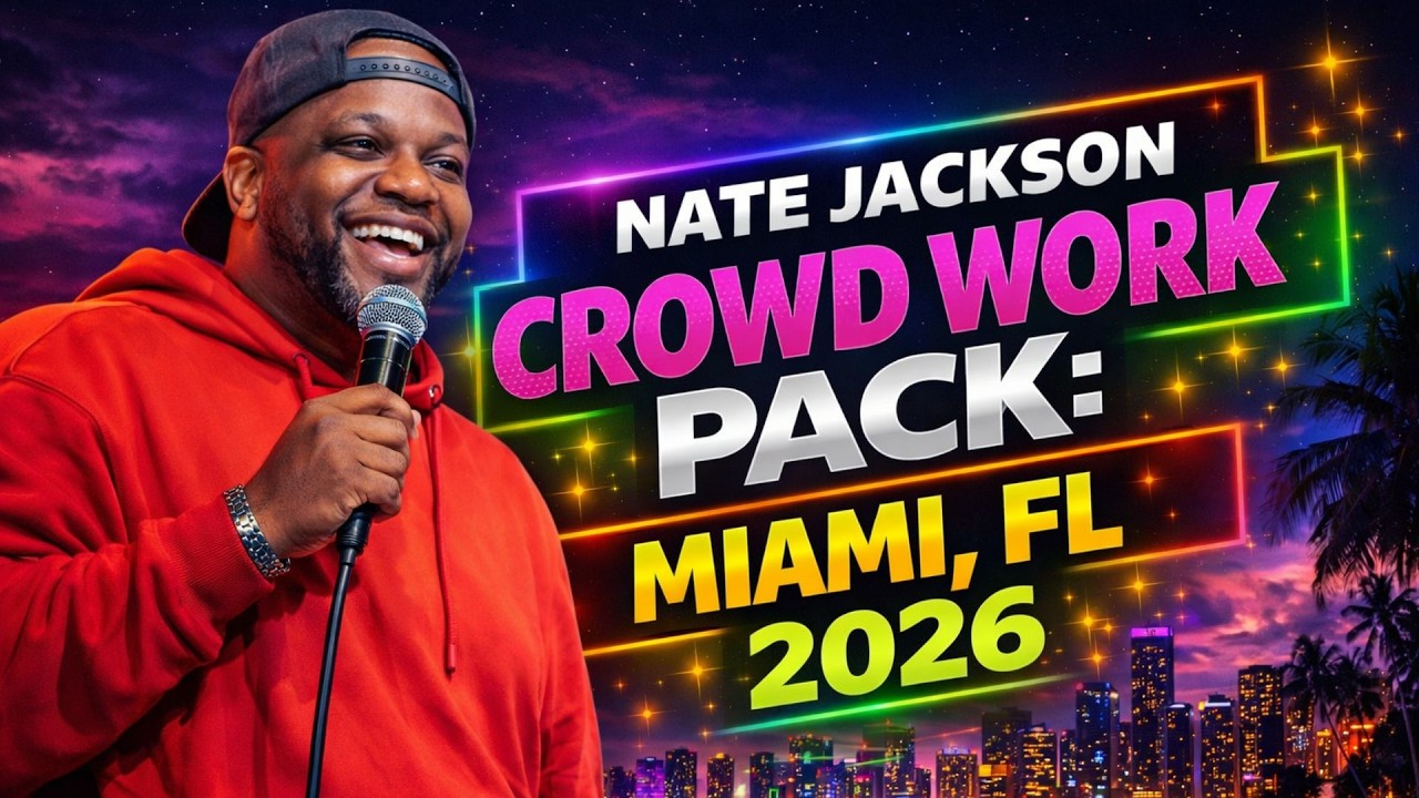 Nate Jackson CROWD WORK PACK - MIAMI, FL | Compiled by Nate Jackson