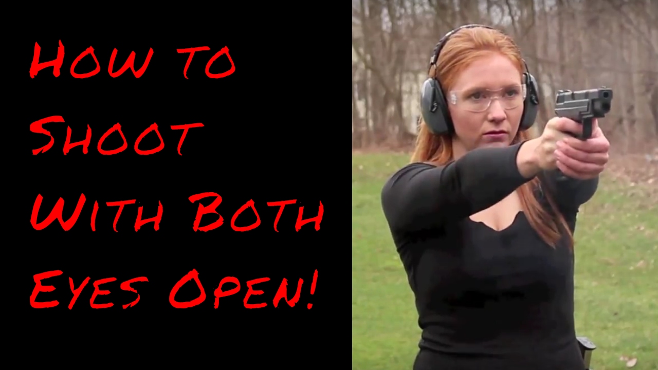How To Shoot With Both Eyes Open: Defensive Shooting Techniques