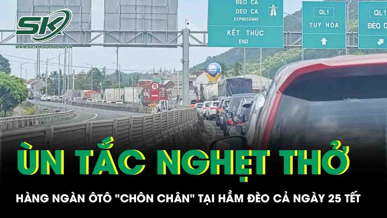 Ùn tắc nghẹt thở ngày 25 Tết: Hàng ngàn ôtô 