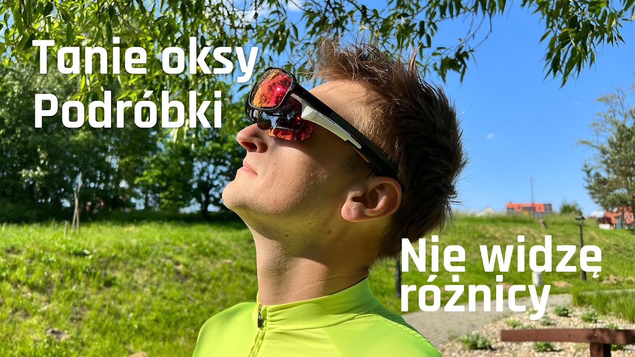 Okulary na rower. Podróbki. Byle taniej, byle ładniej, byle logo było