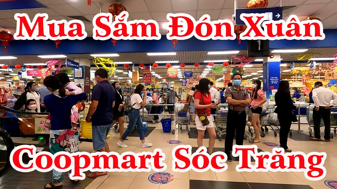 Tết Mua Sắm Chuẩn Bị Đón Xuân - Siêu Thị Coopmart Sóc Trăng | Cảm Nhận Cuộc Sống | #104