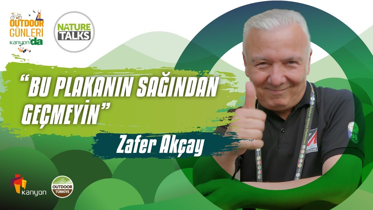 Nature Talk's | Zafer Akçay “Bu Plakanın Sağından Geçmeyin”