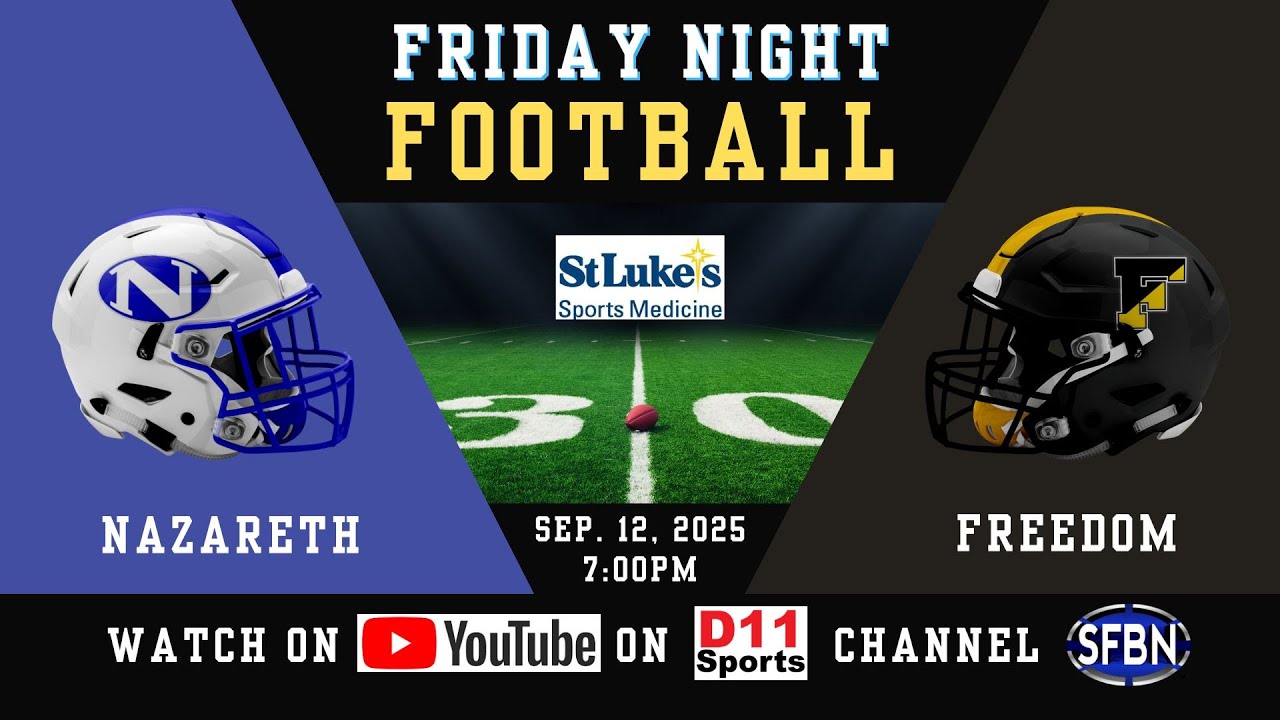 Nazareth at Freedom - High School Football - 9-12-25