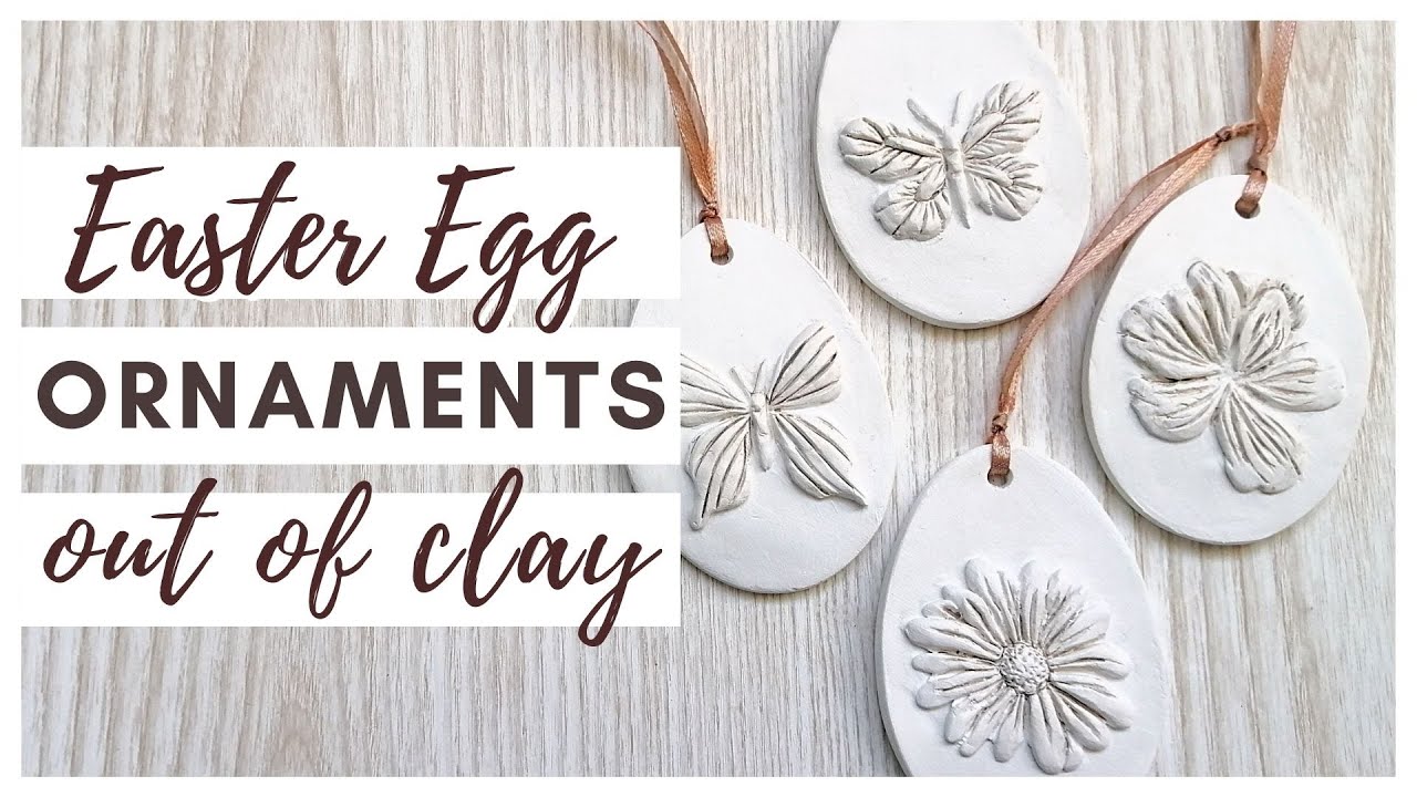 How to Make Easter Egg Ornaments   Air Dry Clay Tutorial
