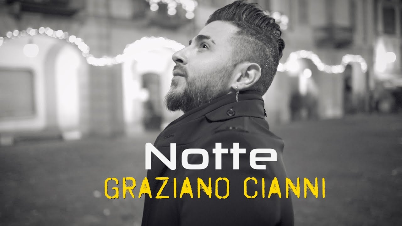 Graziano Cianni - Notte (Official Video Clip)
