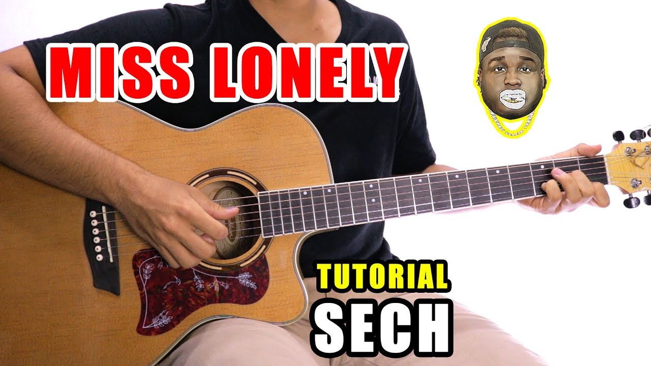 Cómo tocar Miss Lonely de Sech en Guitarra | Tutorial + PDF GRATIS