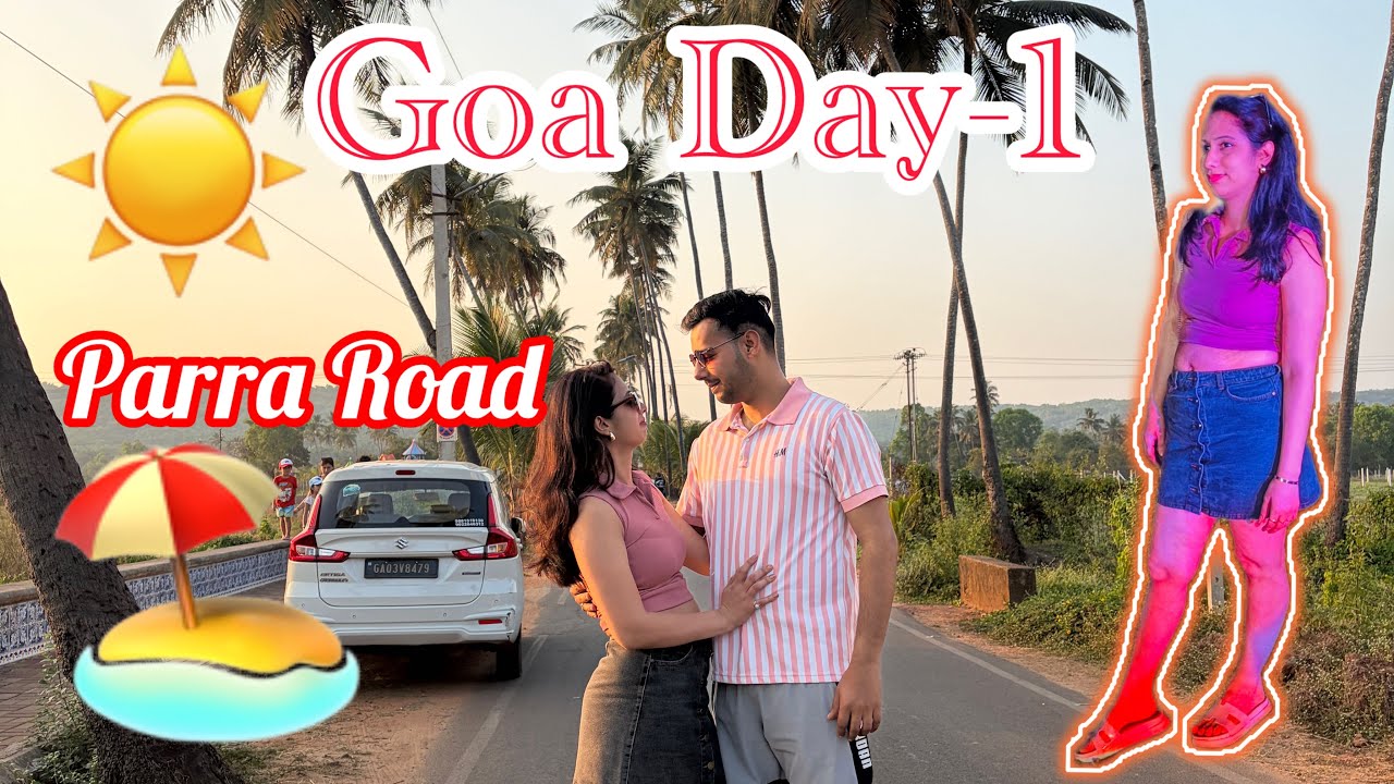GOA🏖️Day-1 Night Beaches view ⛱️Parra Road #goavibes #poojaraomasti