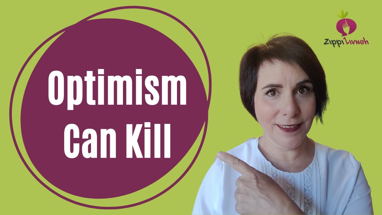 Optimism can kill