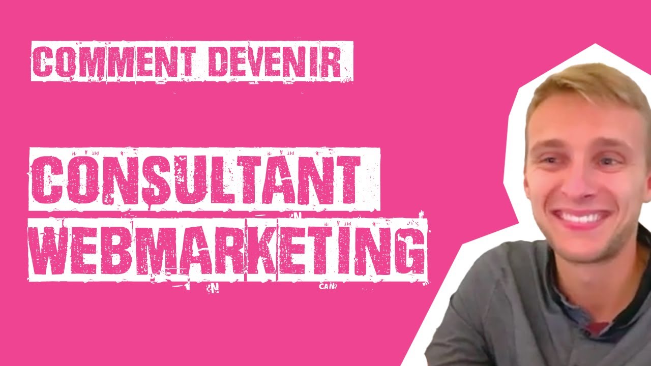 Comment devenir Consultant Webmarketing ? (par Adrien Croville) | Merci Bobby