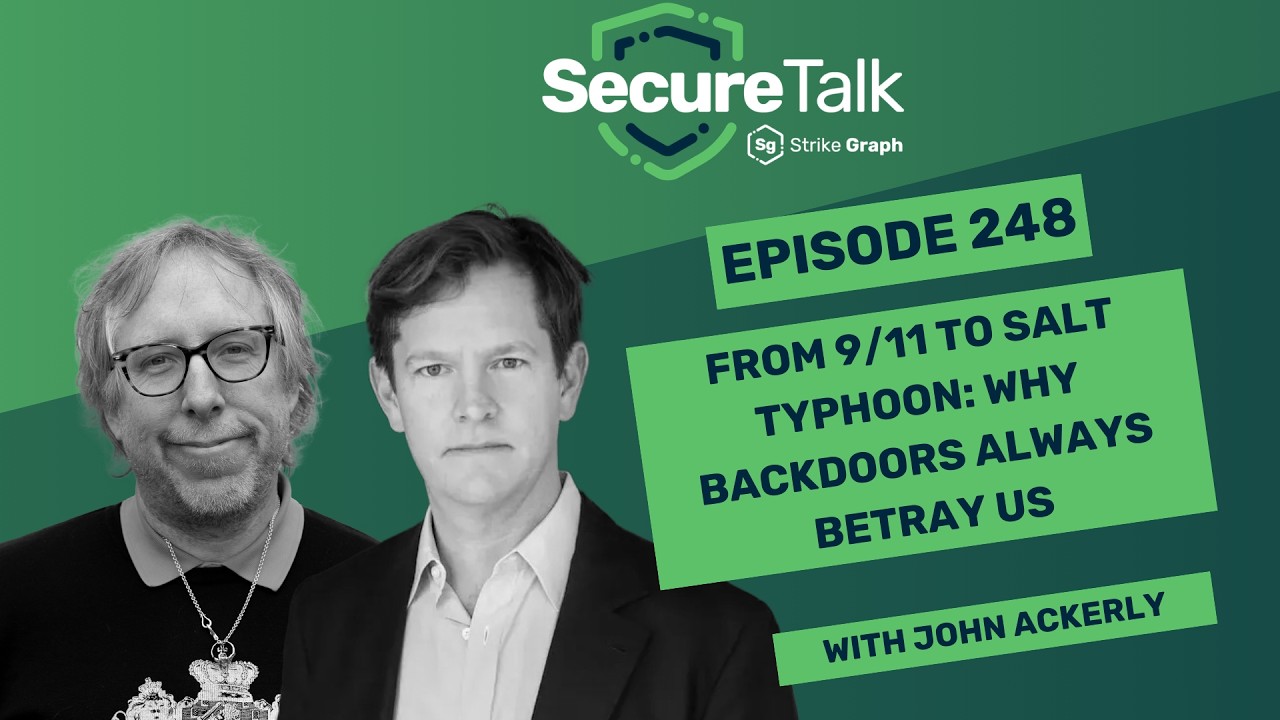 From 9/11 to Salt Typhoon: Why Backdoors Always Betray Us | SecureTalk