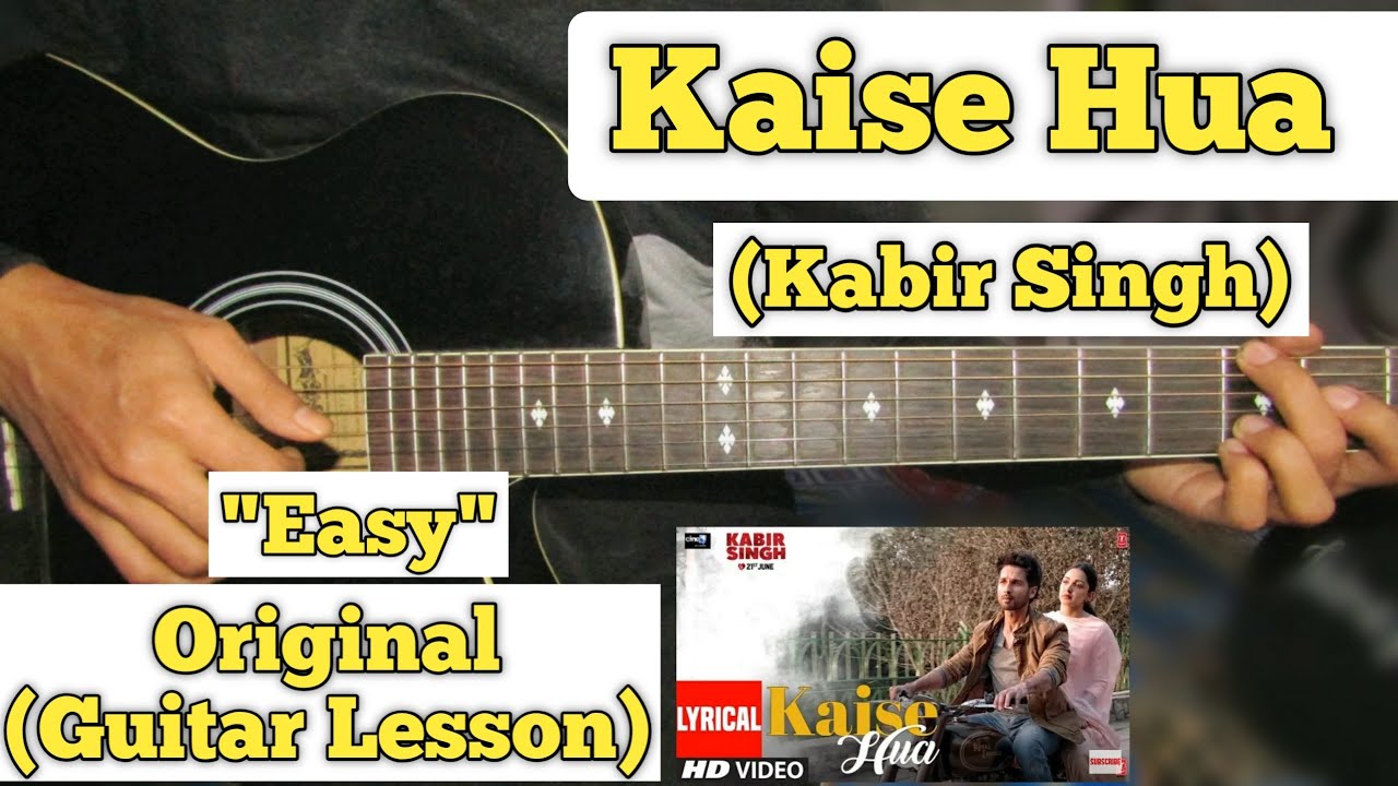 Kaise Hua - Kabir Singh | Guitar Lesson | Easy Chords | (Capo 2)