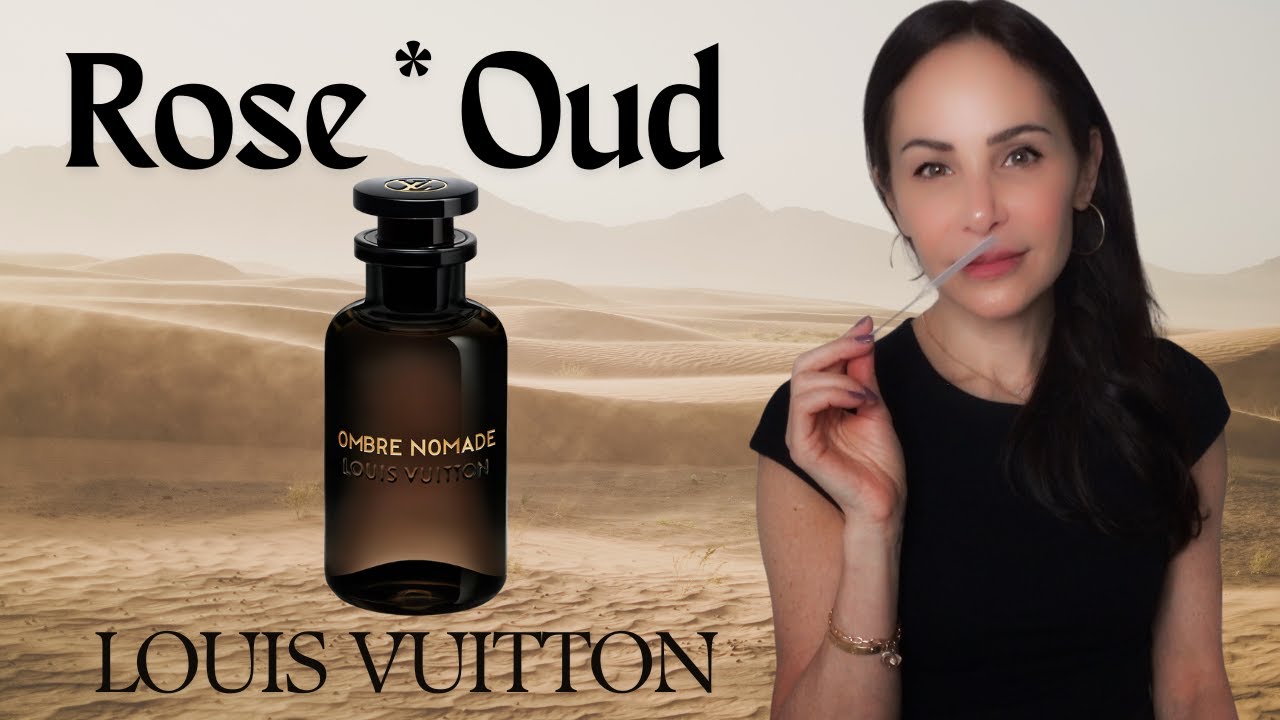 Ombre Nomade by Louis Vuitton - Early Thoughts🌹