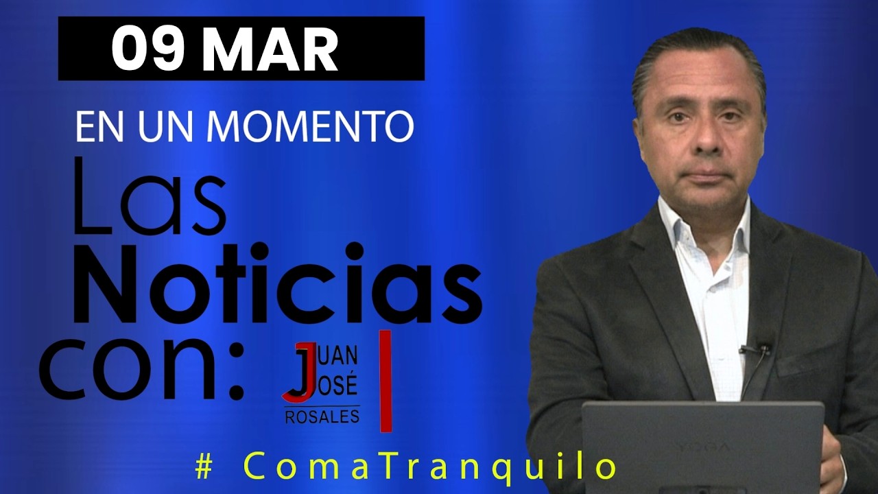 #LasNoticiasconJJ hoy 09 de Marzo