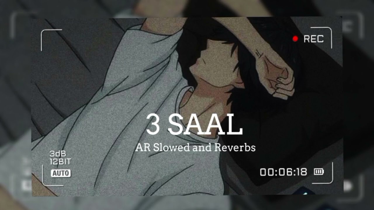 Kamal Raja - 3 Saal (Slowed+Reverb)