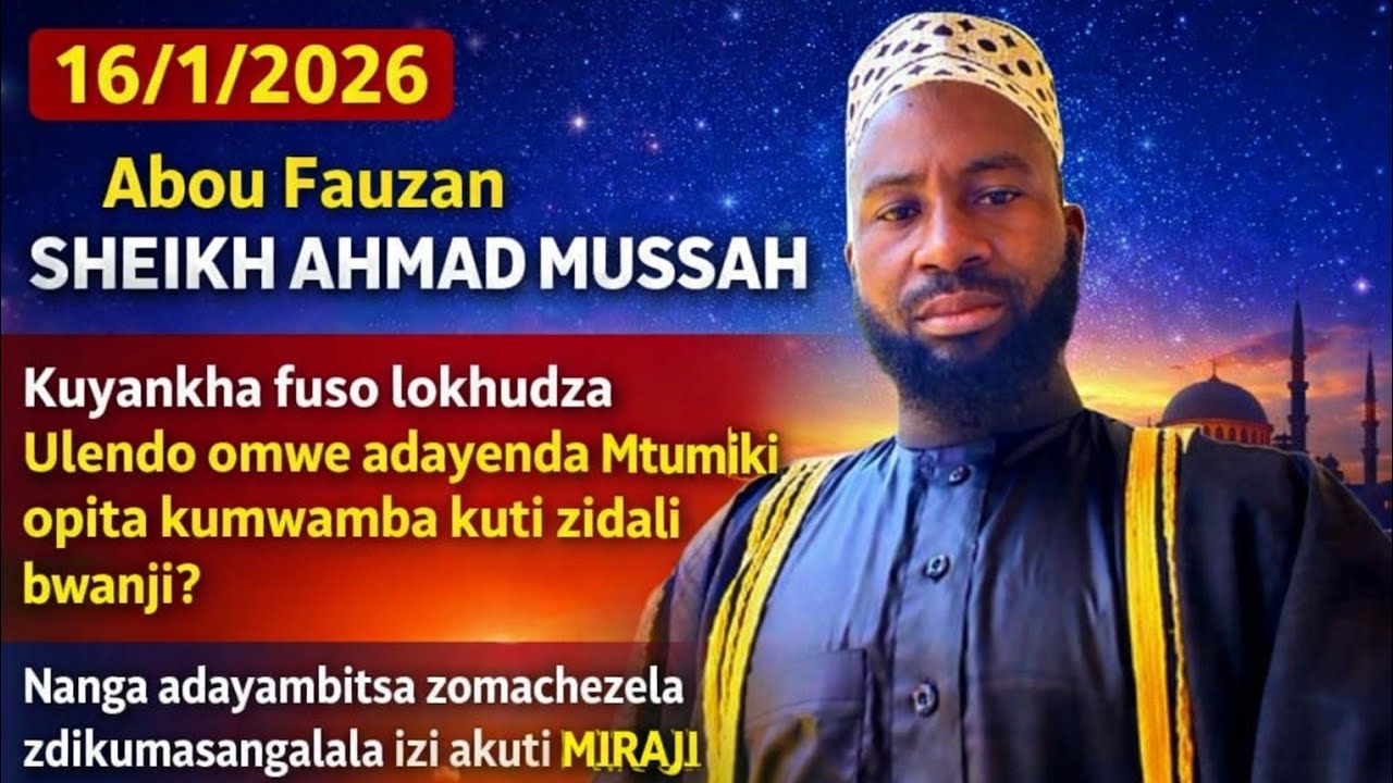 Sheikh Ahmad mussah: MI‘RAJ: Mtumiki ﷺ Anakwera Kumwamba Bwanji? #malawi #reminder #viral 