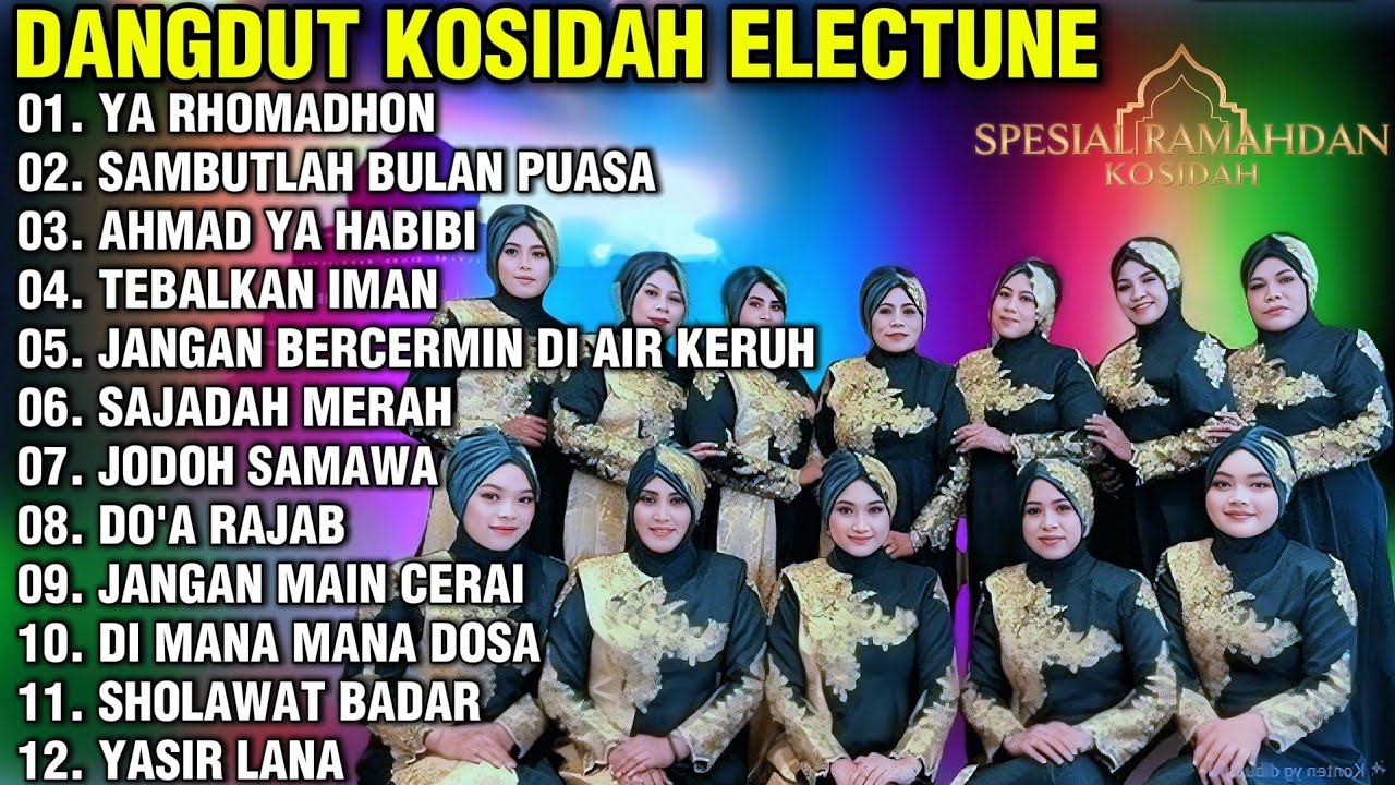 DANGDUT KOSIDAH NASIDA RIA YA ROMADHON SAMBUTLAH BULAN PUASA AHMAD YA HABIBI TEBALKAN IMAN