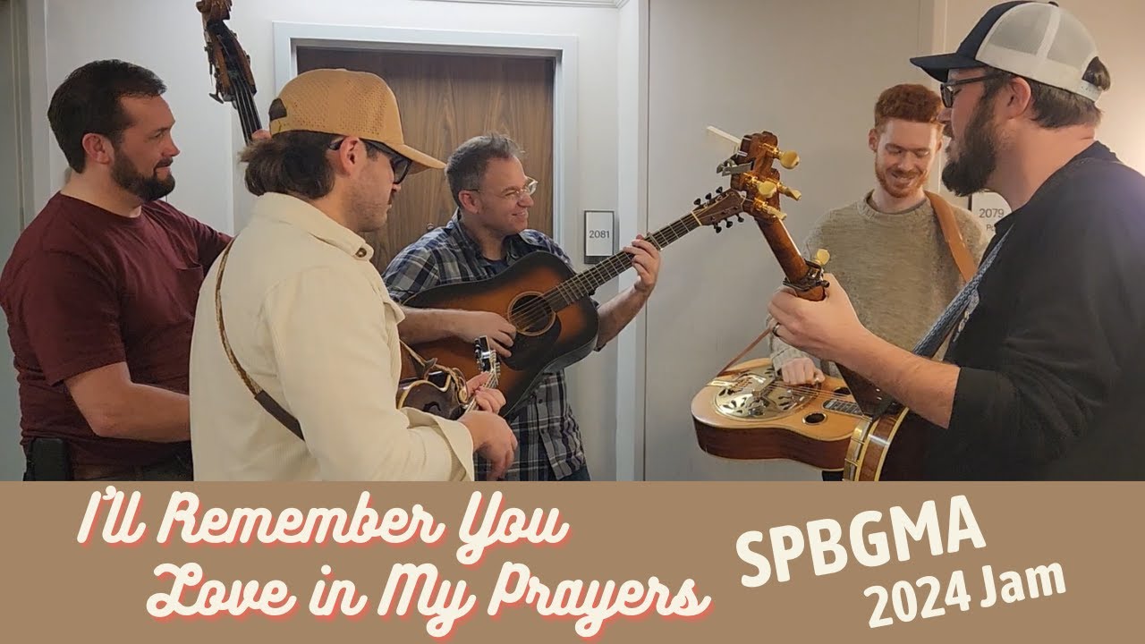 SPBGMA 2024 Jam - I'll Remember You Love... w/ Zak McLamb, Zach Alvis, Josh Hicks, David & Tony Watt