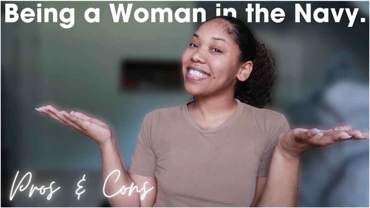 Being a woman in the military.... (Navy)