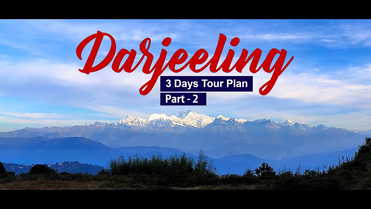 Darjeeling Part-2 | 3 days Tour Plan | Travel Buff