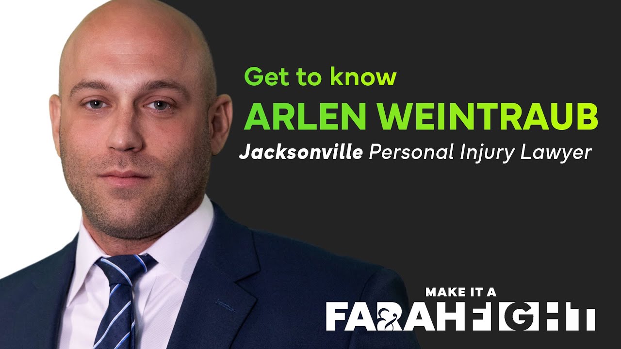 Meet Arlen Weintraub | Jacksonville Personal Injury Attorney | Farah & Farah