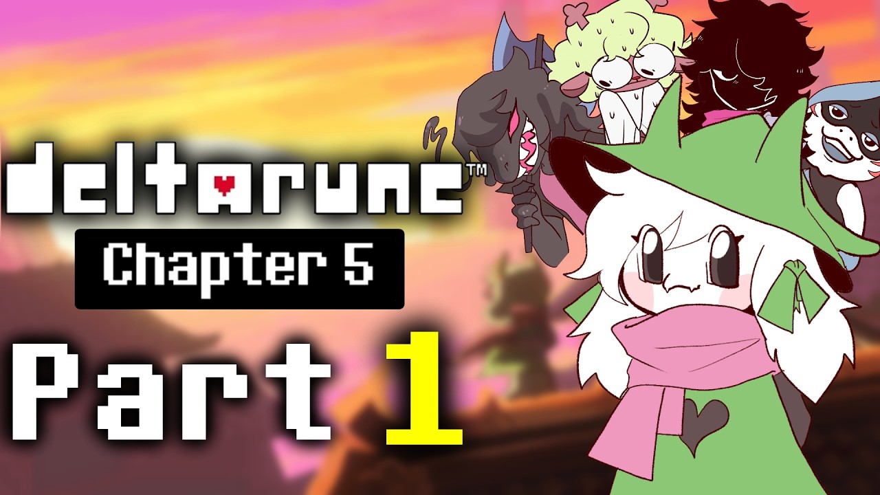 DELTARUNE... WITH FRIENDS! | Deltarune: Chapter 5 - Part 1