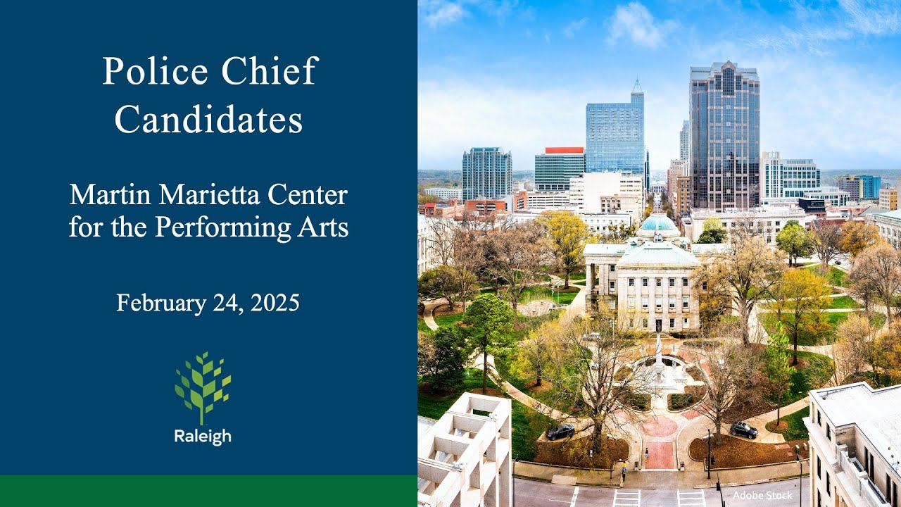 Raleigh Police Department - Meet the Police Chief Candidates - February 24, 2025