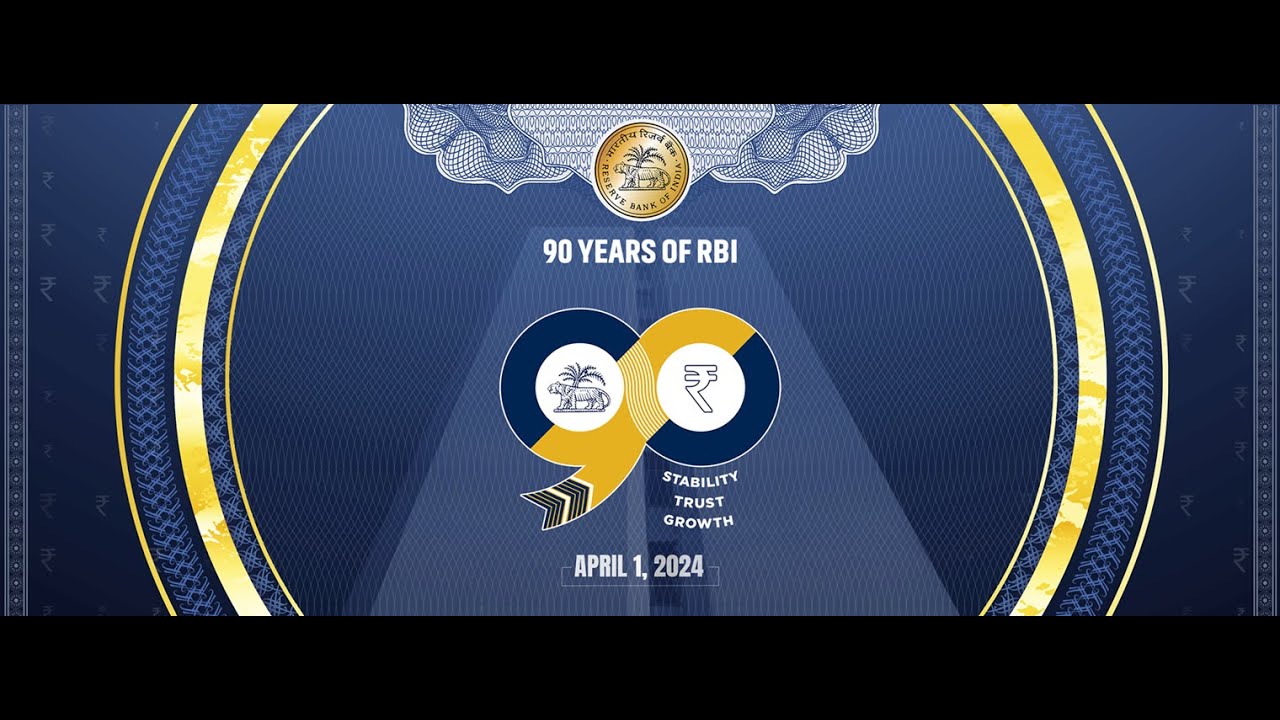 RBI@90 - Commemorating 90 years of Reserve Bank of India