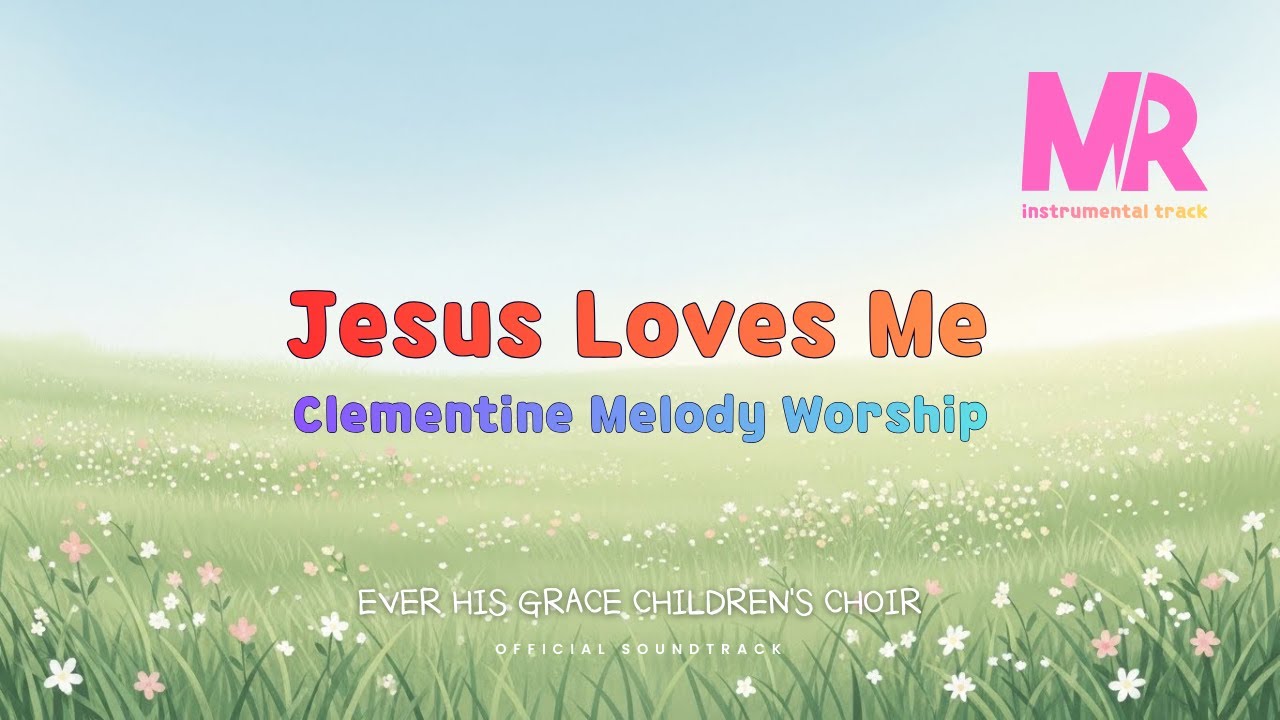 Jesus loves me (Clementine Melody) |  instrumental track  | Sweet & Peaceful Children's Worship