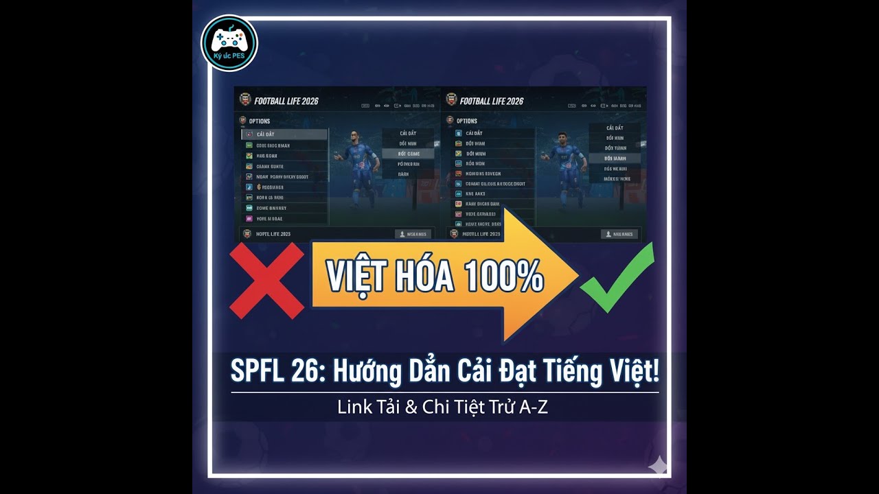 Cách Cài Tiếng Việt Cho SPFL 26 Mới Nhất - Trải Nghiệm Cực Đã!