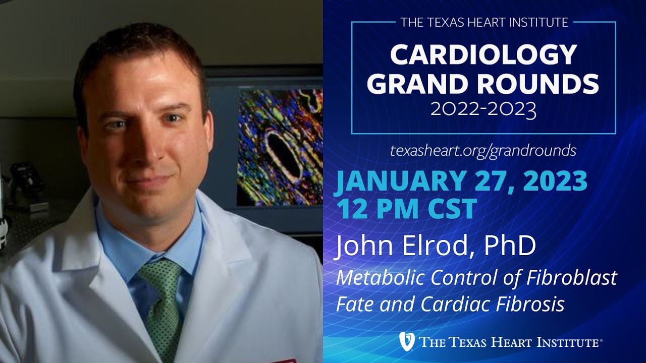 John Elrod | Metabolic Signaling Driving Fibroblast Fate and Cardiac Remodeling.