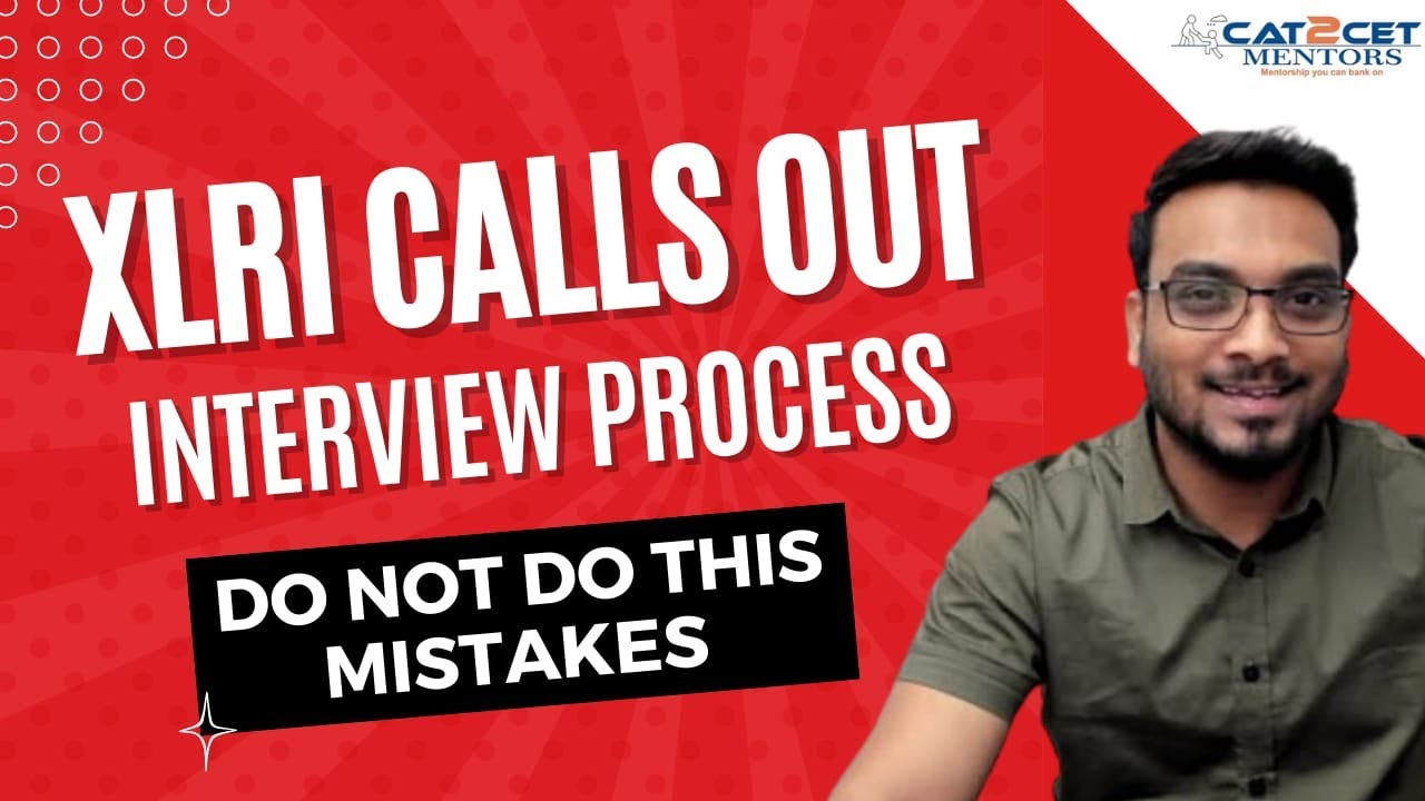 XLRI Calls Out | Interview Process | DO NOT DO THESE MISTAKES