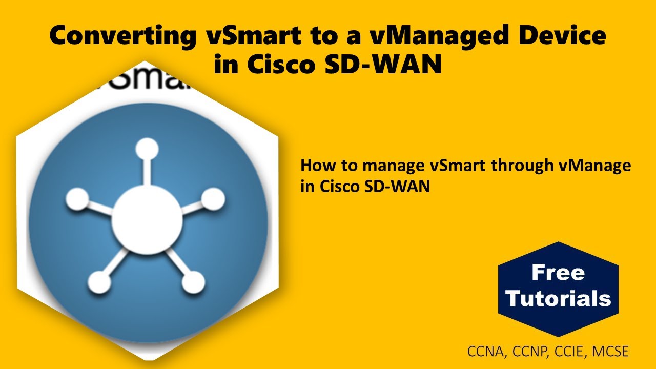Converting vSmart to a vManaged Devicein Cisco SD-WAN