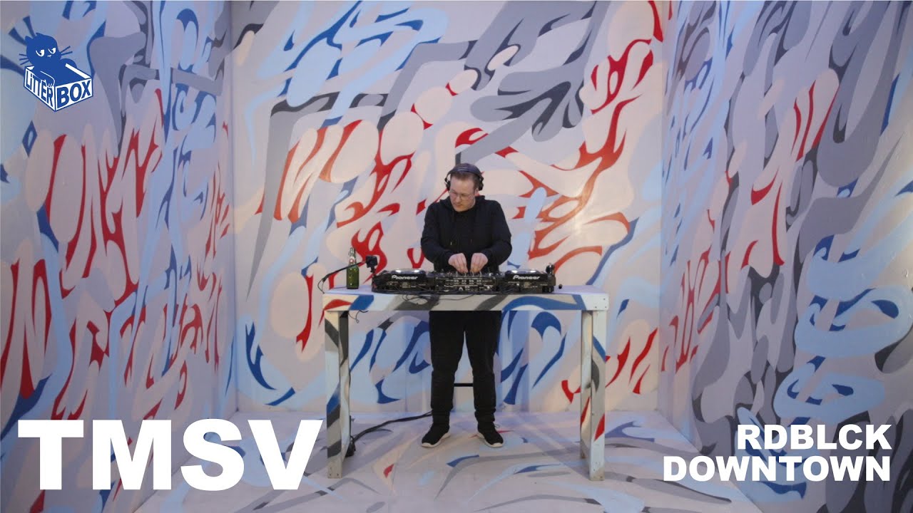 TMSV | LIVE AT LITTERBOX: RDBLCK x DOWNTOWN | DJ SET 2025