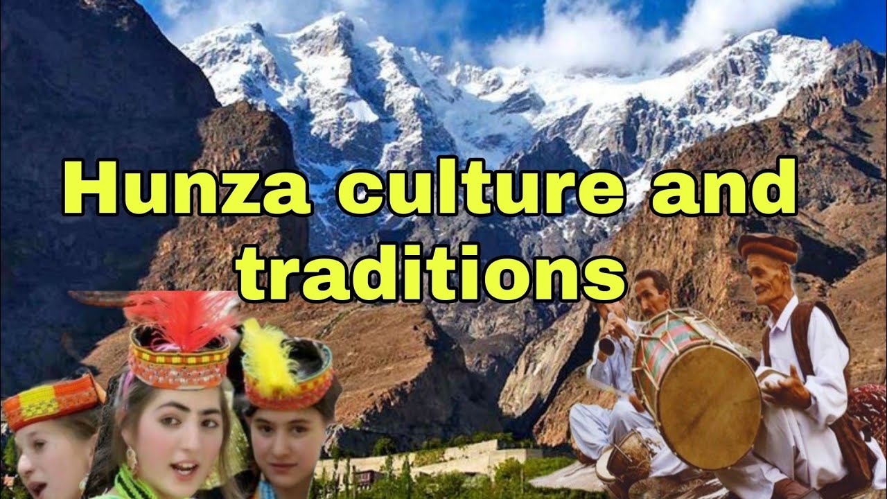 Hunza culture and traditions