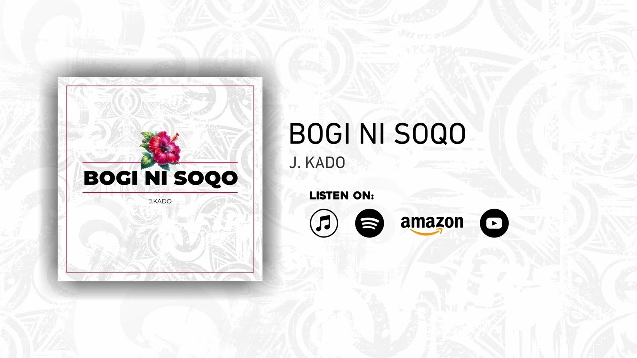 J.Kado - Bogi Ni Soqo (Official Audio)