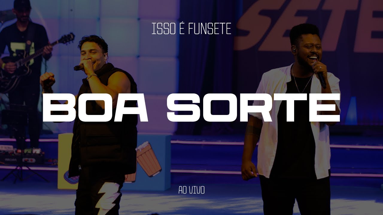 FUN7 feat. SAMBÔ - BOA SORTE (Ao Vivo)