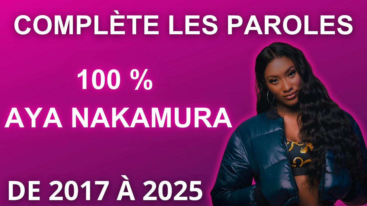 Complète les paroles spécial Aya Nakamura 🎶 (Auras-tu la moyenne cette fois-ci ?)