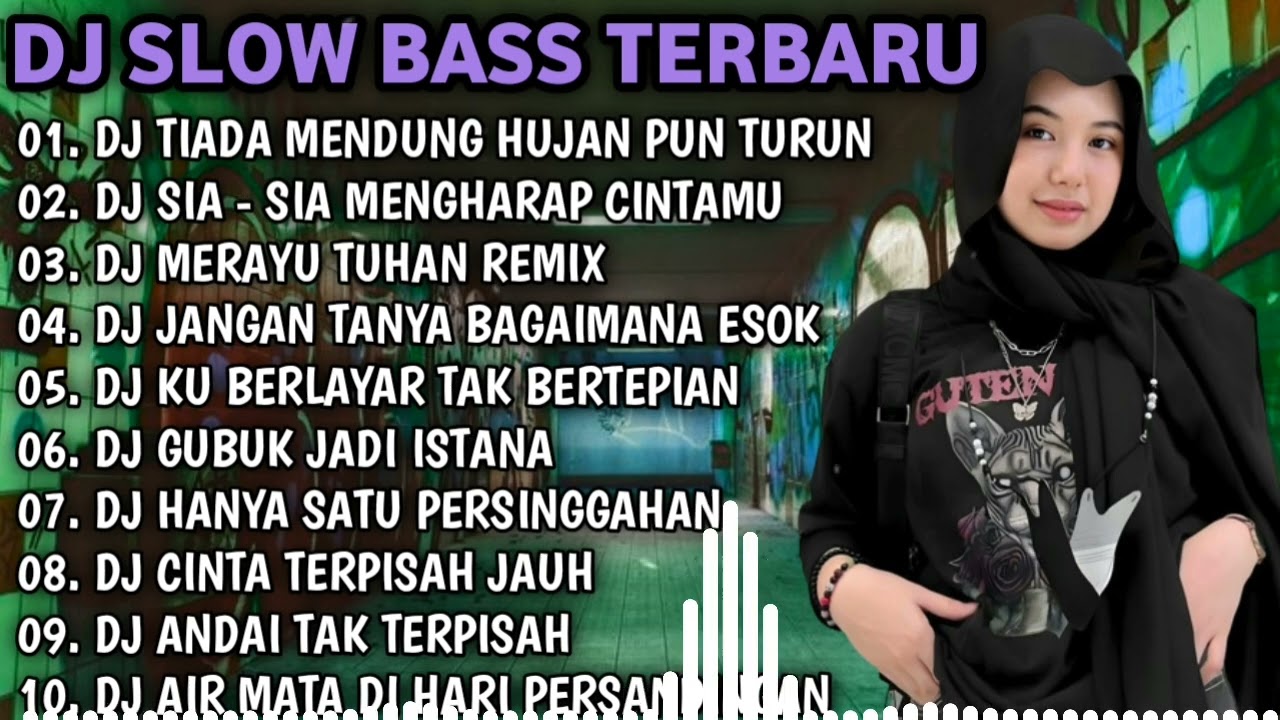 DJ SLOW BASS TERBARU 2023 || DJ VIRAL TIKTOK FULL BASS🎵DJ TIADA MENDUNG HUJAN PUN TURUN | FULL ALBUM
