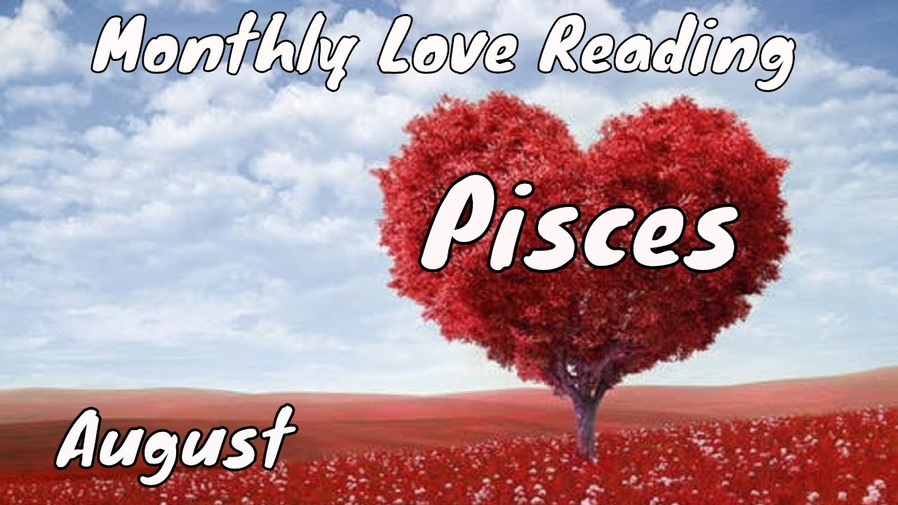 ♓ #Pisces | New Soulmate rushing in. Easy does it. | 💘 📚 | August