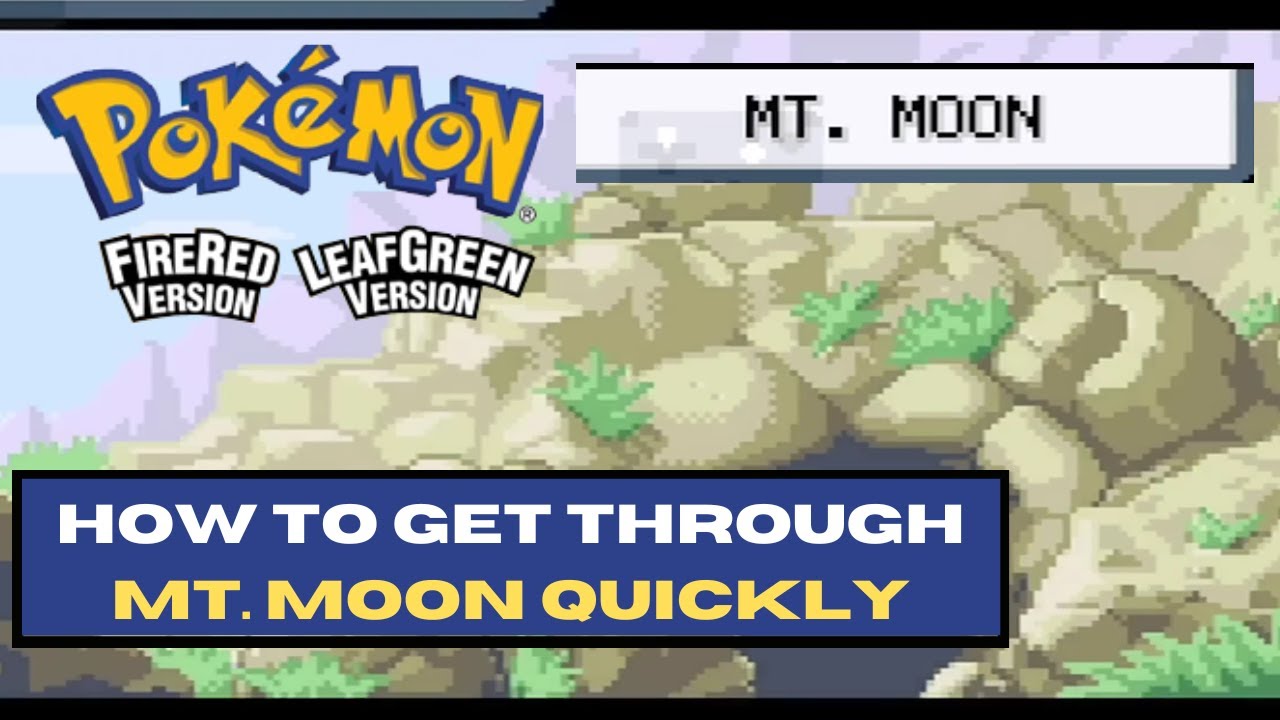 How To Get Through Mt. Moon Pokemon FireRed / Radical Red & Pokemon LeafGreen