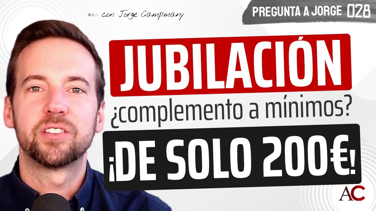 PREGUNTA A JORGE 2️⃣8️⃣- ¡Solo me dan 200 € de jubilación!