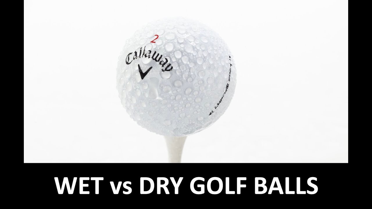 Wet vs Dry Golf Balls