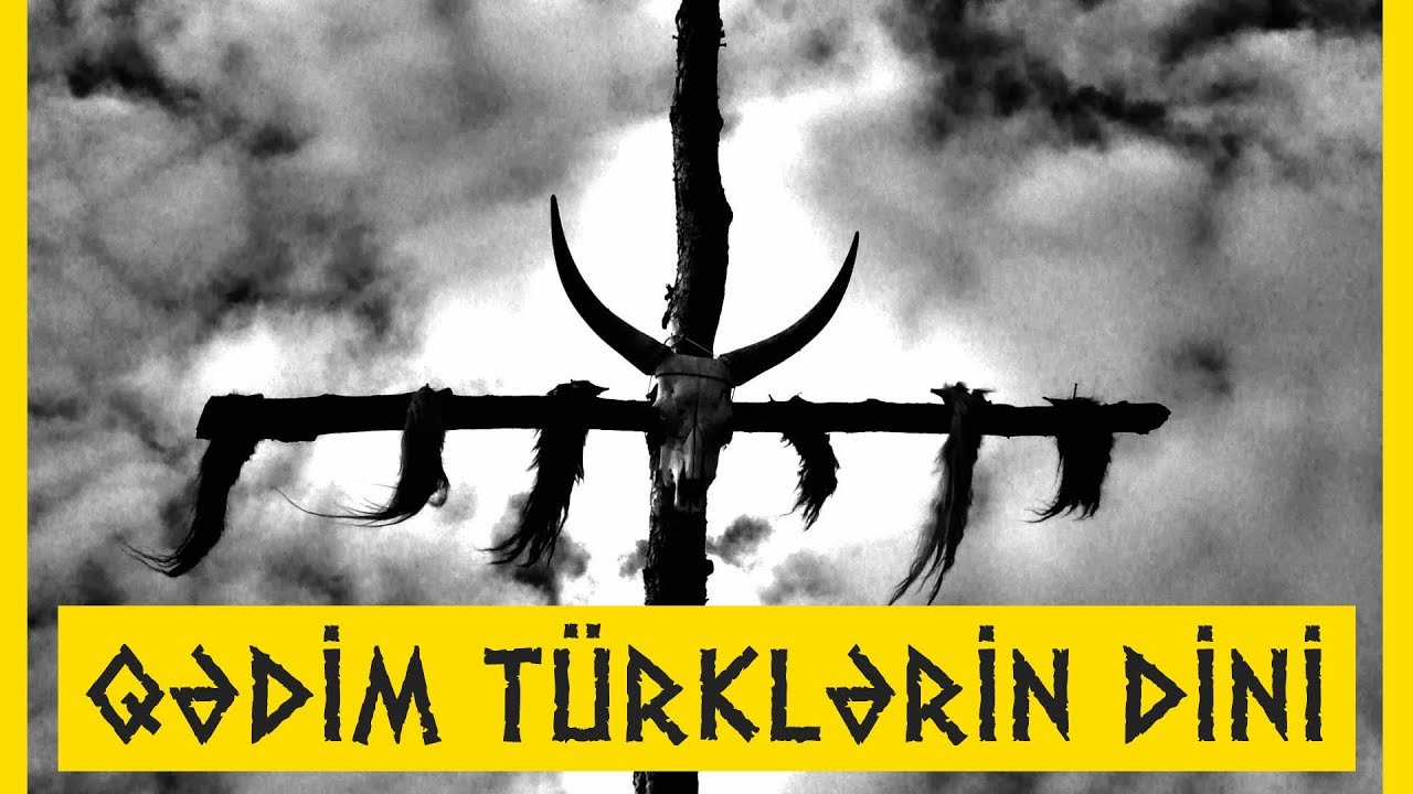 QƏDİM TÜRKLƏRİN DİNİ - TENQRİÇİLİK
